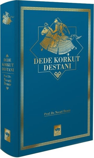 Dede Korkut Destanı (Ciltli) Necati Demir