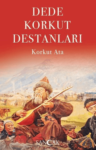 Dede Korkut Destanları Korkut Ata