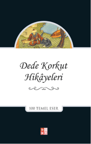 Dede Korkut Hikayeleri Dede Korkut