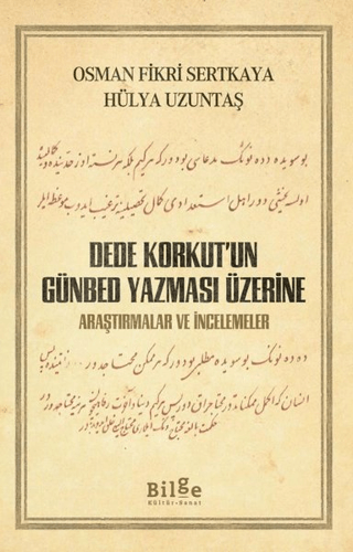 Dede Korkut'un Günbed Yazması Üzerine Hülya Uzuntaş