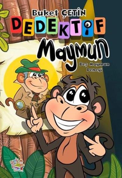 Dedektif Maymun - Beş Maymun Deneyi Buket Çetin