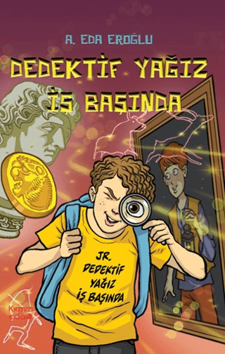 Dedektif Yağız İş Başında A. Eda Eroğlu