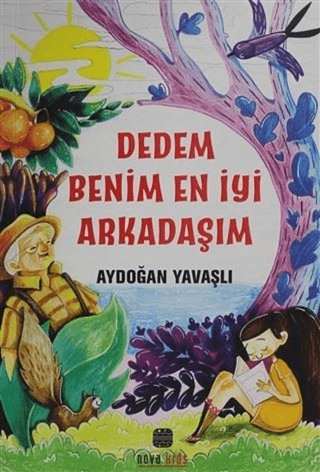 Dedem Benim En İyi Arkadaşım Aydoğan Yavaşlı