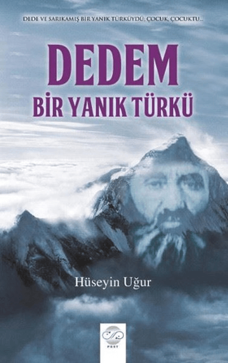 Dedem,Bir Yanık Türkü Hüseyin Uğur