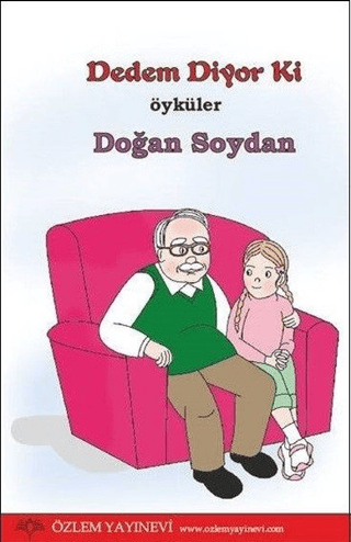 Dedem Diyor Ki Doğan Soydan