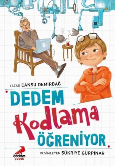 Dedem Kodlama Öğreniyor Cansu Demirbağ