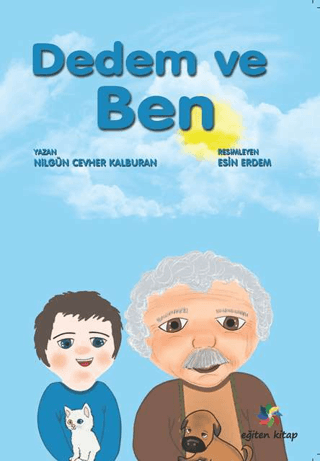 Dedem ve Ben Nilgün Cevher Kalburan