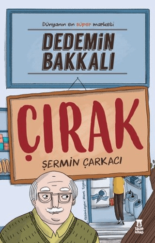 Dedemin Bakkalı - Çırak Şermin Çarkacı