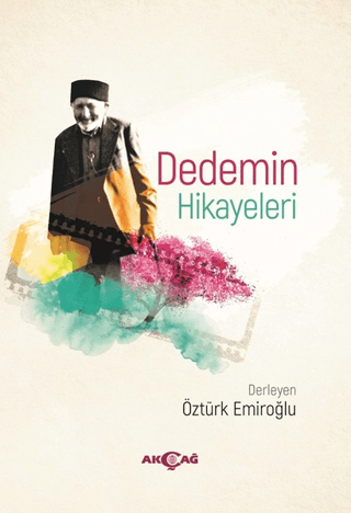 Dedemin Hikayeleri Öztürk Emiroğlu