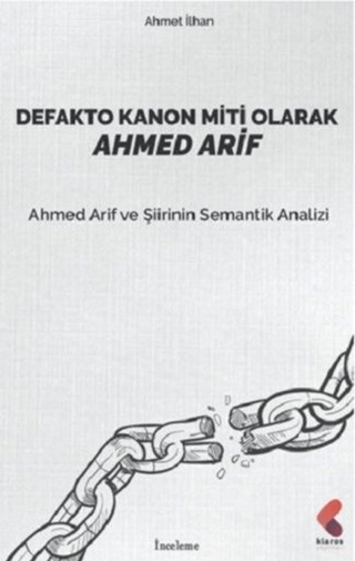 Defakto Kanon Miti Olarak Ahmed Arif Ahmet İlhan