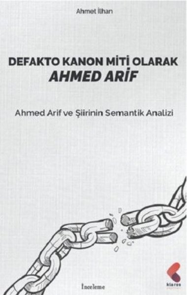 Defakto Kanon Miti Olarak Ahmed Arif Ahmet İlhan