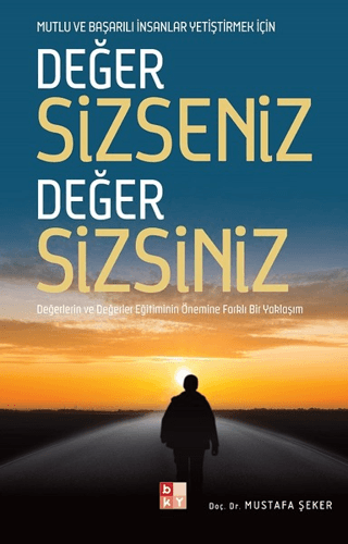 Değer Sizseniz Değer Sizsiniz Mustafa Şeker