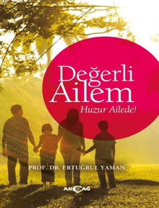 Değerli Ailem Ertuğrul Yaman