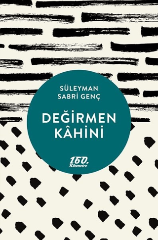 Değirmen Kahini Süleyman Sabri Genç