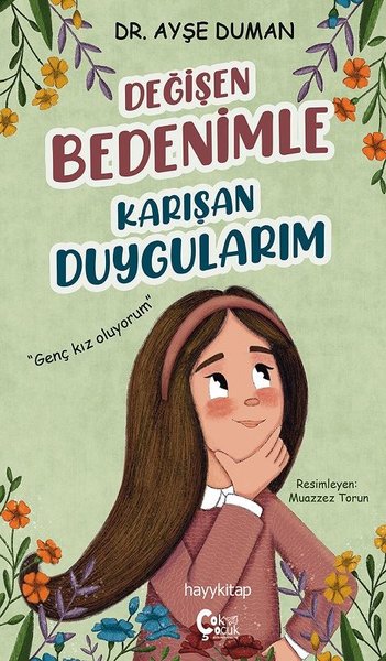 Değişen Bedenimle Karışan Duygularım Ayşe Duman