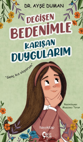 Değişen Bedenimle Karışan Duygularım Ayşe Duman