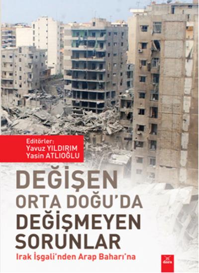 Değişen Orta Doğu\'da Değişmeyen Sorunlar Yavuz Yıldırım