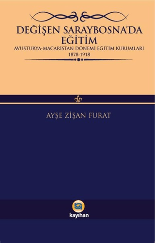 Değişen Saraybosna'da Eğitim Ayşe Zişan Furat