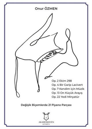 Değişik Biçemlerde 21 Piyano Parçası Onur Özmen