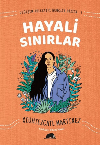 Değişim Kolektifi Gençlik Dizisi 1: Hayali Sınırlar Xiuhtezcatl Martin