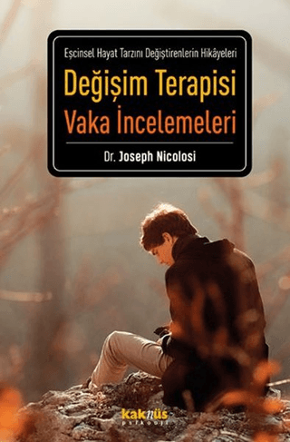 Değişim Terapisi Vaka İncelemeleri Joseph Nicolosi