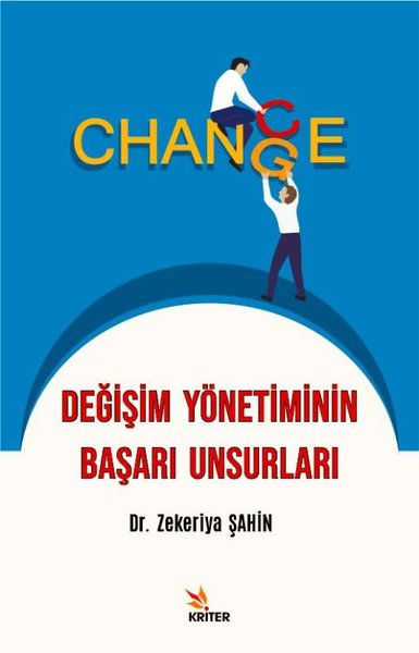 Değişim Yönetiminin Başarı Unsurları Zekeriya Şahin