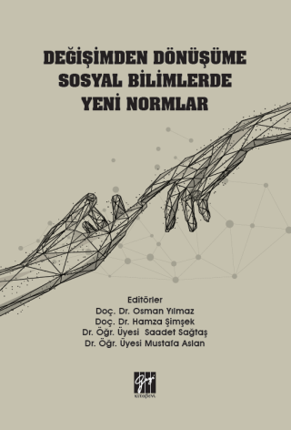 Değişimden Dönüşüme Sosyal Bilimlerde Yeni Normlar Osman Yılmaz