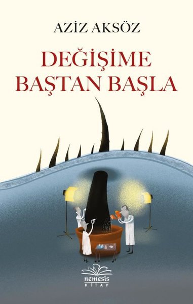 Değişime Baştan Başla Aziz Aksöz