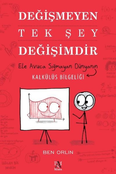 Değişmeyen Tek Şey Değişimdir - Ele Avuca Sığmayan Dünyanın Kalkülüs B