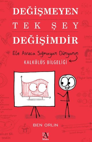 Değişmeyen Tek Şey Değişimdir - Ele Avuca Sığmayan Dünyanın Kalkülüs B