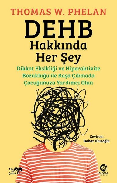 DEHB Hakkında Her Şey Thomas W. Phelan