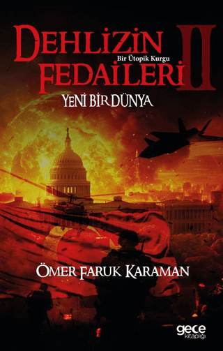 Dehlizin Fedaileri 2 - Yeni Bir Dünya Bir Ütopik Kurgu Ömer Faruk Kahr