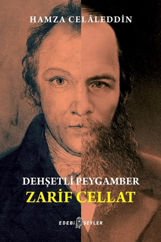 Dehşetli Peygamber - Zarif Cellat Hamza Celaleddin