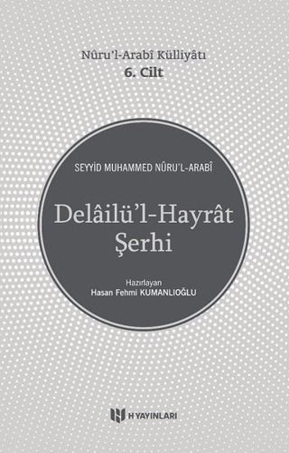 Delailü'l-Hayrat Şerhi - Nuru'l-Arabi Külliyatı 6. Cilt Seyyid Muhamme