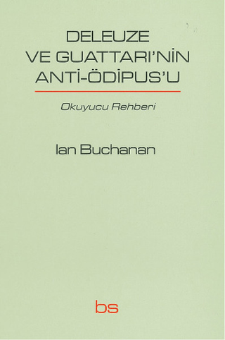 Deleuze ve Guattari'nin Anti-Ödipus'u Ian Buchanan