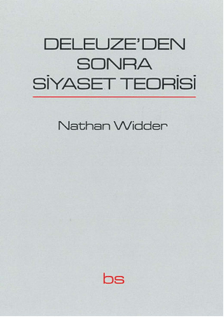 Deleuze\'den Sonra Siyaset Teorisi Nathan Widder