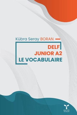 Delf Junior A2 Le Vocabularie Kübra Seray Boran