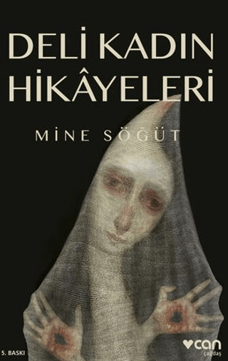 Deli Kadın Hikayeleri Mine Söğüt