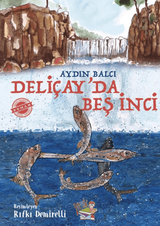 Deliçay'da Beş İnci Aydın Balcı