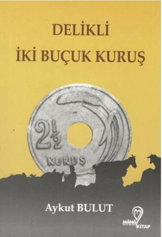 Delikli İki Buçuk Kuruş Aykut Bulut