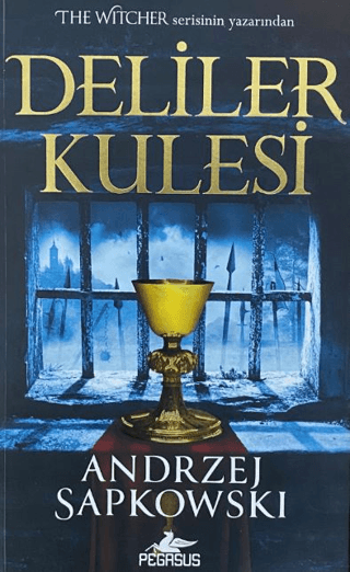 Deliler Kulesi (Hussit Üçlemesi 1) Andrzej Sapkowski