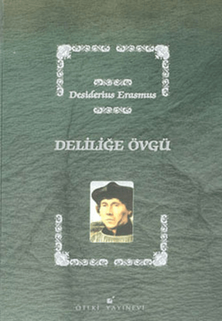 Deliliğe Övgü (Ciltli) %25 indirimli Desiderius Erasmus