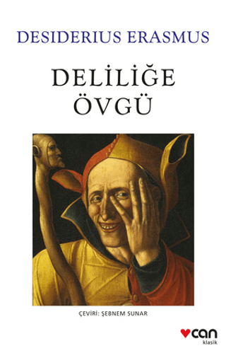 Deliliğe Övgü Desiderius Erasmus