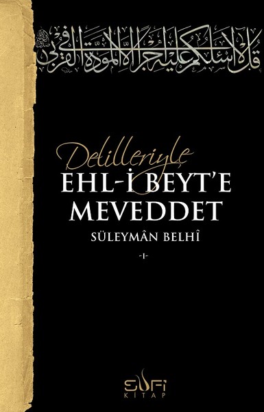 Delilleriyle Ehl-i Beyt'e Meveddet Süleyman Belhi