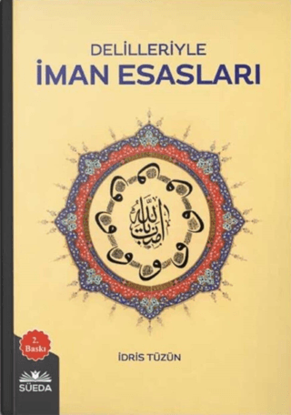 Delilleriyle İman Esasları İdris Tüzün