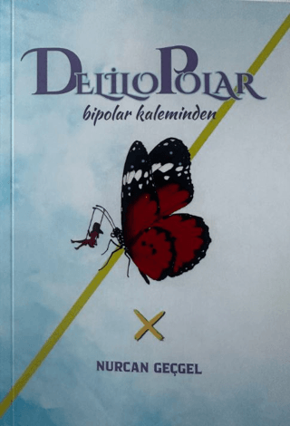 Delilo Polar Bipolar Kaleminden Nurcan Geçgel