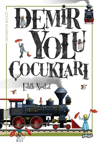 Demir Yolu Çocukları Edith Nesbit