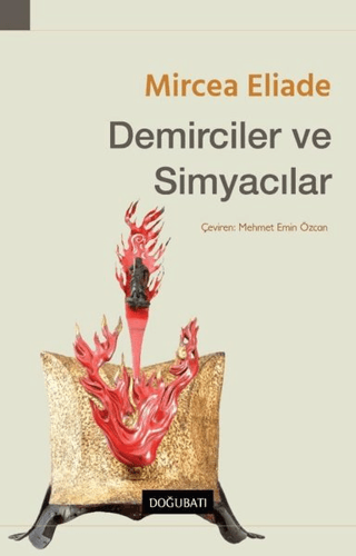 Demirciler ve Simyacılar Mircea Aliade