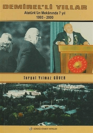 Demirel'li Yıllar Turgut Yılmaz Güven