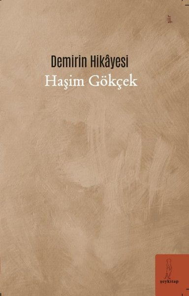 Demirin Hikayesi Haşim Gökçek